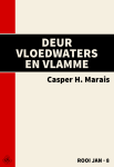 Deur Vloedwaters en Vlamme Deur Vloedwaters en Vlamme