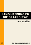 Lang Henning en die Skaapdiewe Lang Henning en die Skaapdiewe