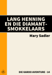 Lang Henning en die Diamantsmokkelaars Lang Henning en die Diamantsmokkelaars