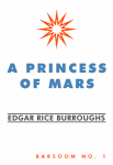 A Princess of Mars A Princess of Mars
