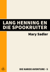Lang Henning en die Spookruiter Lang Henning en die Spookruiter