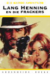 Lang Henning en die Frackers