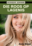 Die Roos op Lagenis