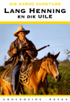 Lang Henning en die Uile