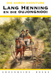 Lang Henning en die Oujongnooi